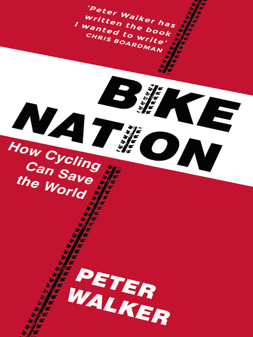Title details for Bike Nation by Peter Walker - Wait list